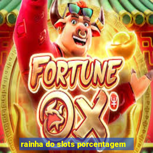 rainha do slots porcentagem